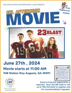 E
WALTON OPTIONS FOR INDEPENDENT LIVING PRESENTS
Free
Popcorn &
snacks
June 27th , 2024
Movie starts at 11:00 AM
948 Walton Way Augusta, GA 39091